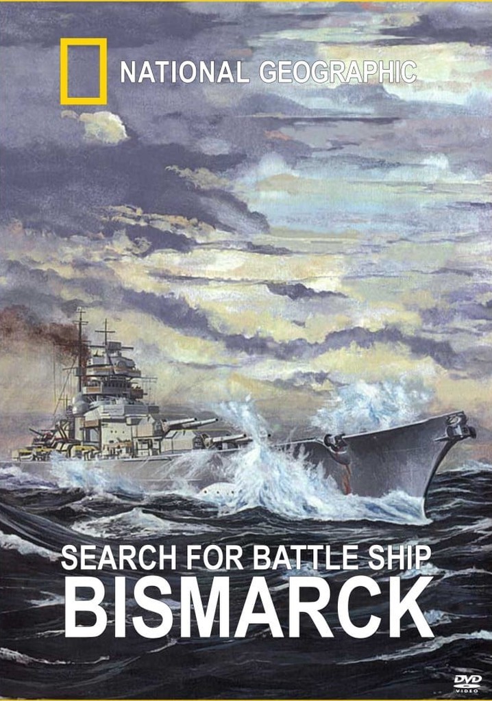 Search For The Battleship Bismarck Streaming